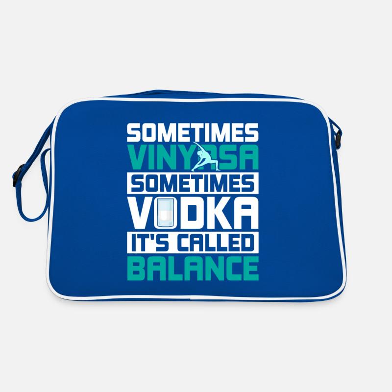Sometimes Vinyasa Sometimes Vodka It's Called Bala Retro Bag