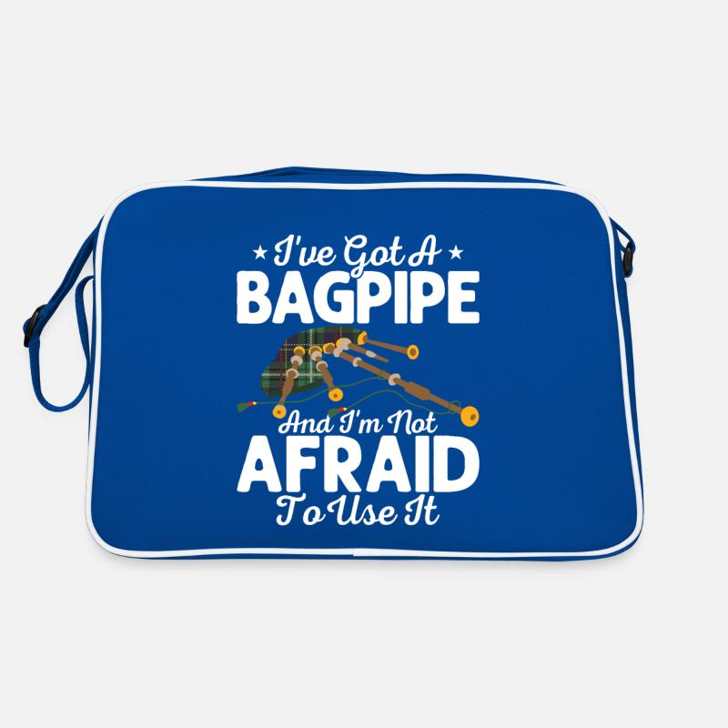 I've Got A Bagpipe And I'm Not Afraid To Use It Ba Retro Tasche