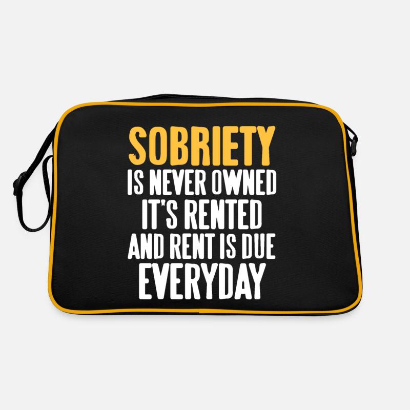 Sobriety Is Never Owned It's Rented Retro Designs Retro Tasche