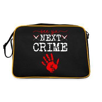 True Crime Murder Show Quote, See ya Next Crime, - Retro Bag - black/gold - Back