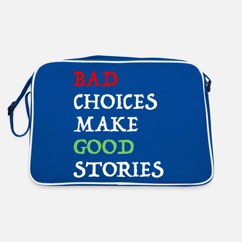 Bad decisions make good stories Retro Bag