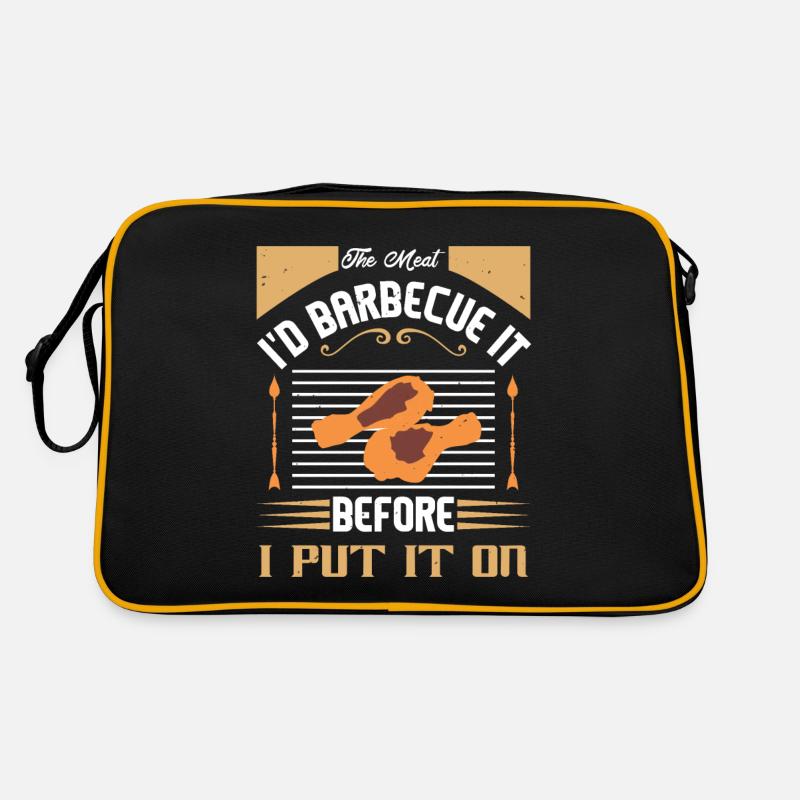 THE MEAT I WOULD BARBECUE IT BEFORE I PUT IT ON Retro Bag