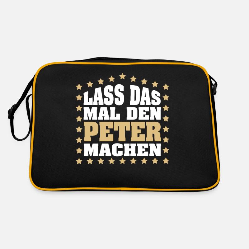 Lass das mal den PETER machen Vornamen Spruch Retro Tasche