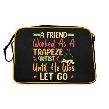 A friend worked as a trapeze artist - Retro Bag - black/gold - Back