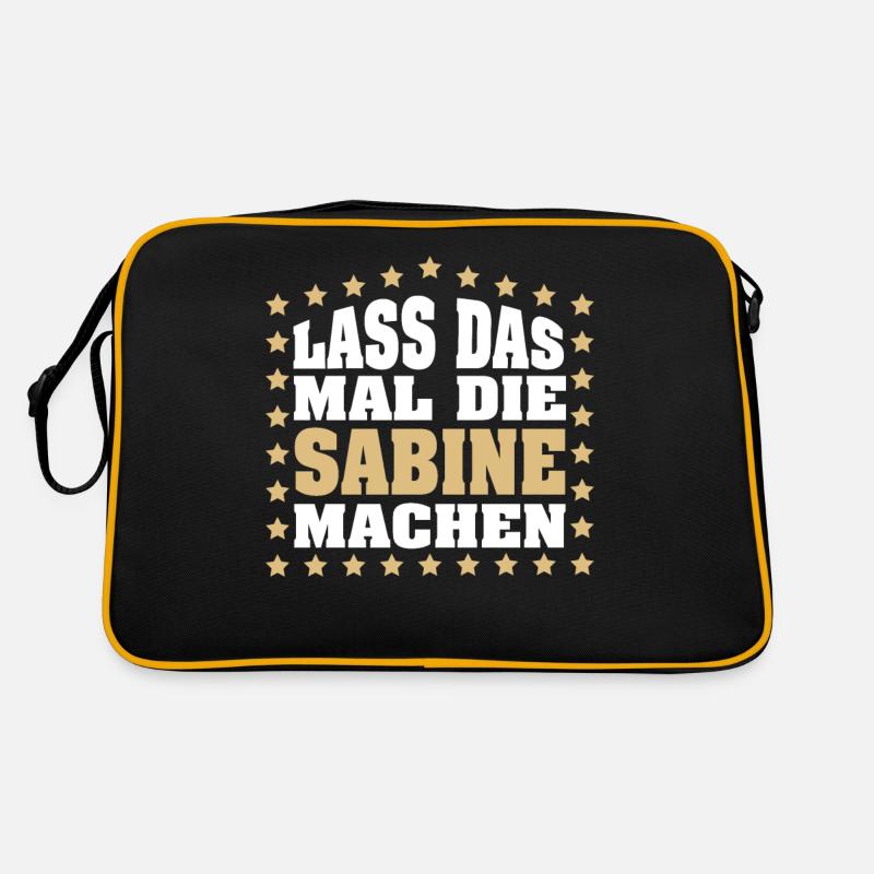Lass das mal die SABINE machen Vornamen Spruch Retro Tasche