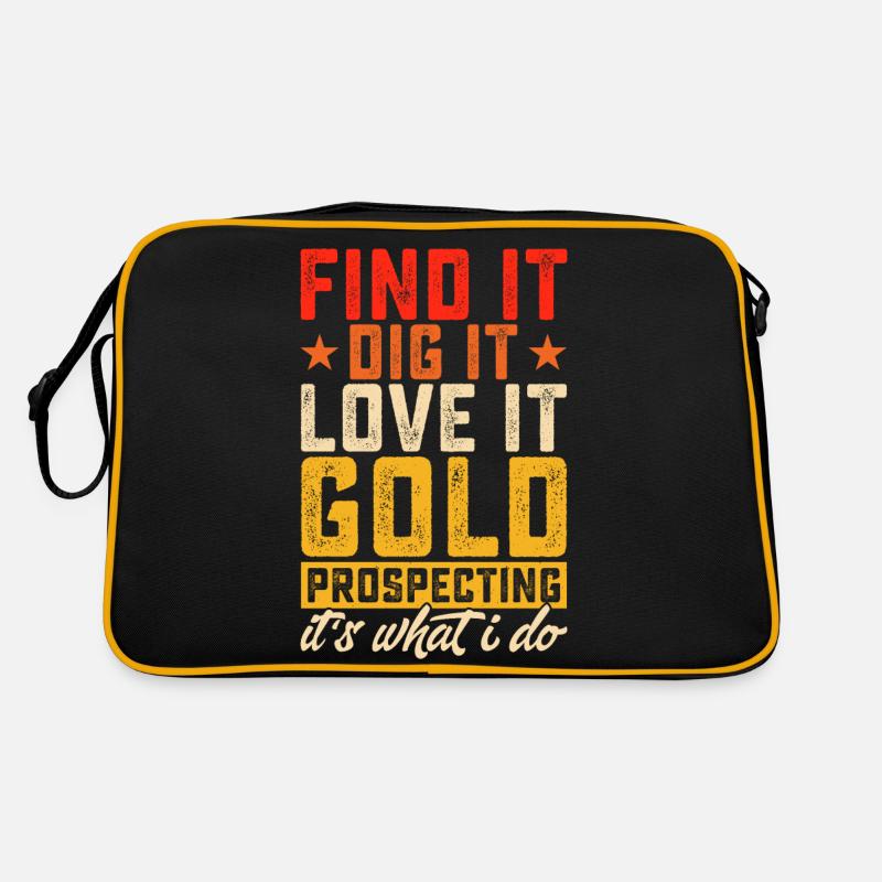 Finf it dig it love it gold prospecting it’s what Sac Retro