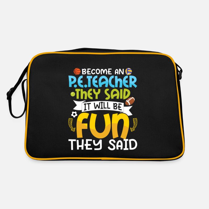 Devenez un enseignant de l’éducation physique Ils ont dit l’éducation physique Sac Retro