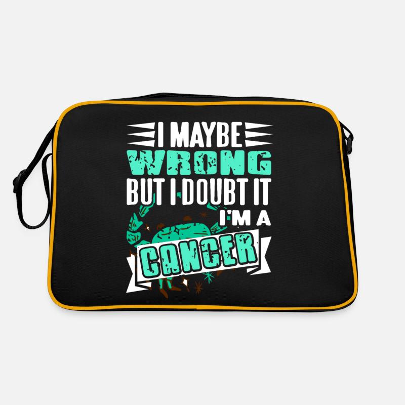 I Maybe Wrong But I Doubt It I'm A Cancer Retro Tasche
