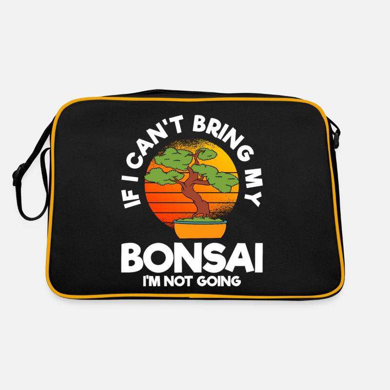 If I Can't Bring My Bonsai I'm Not Going Retro Bag