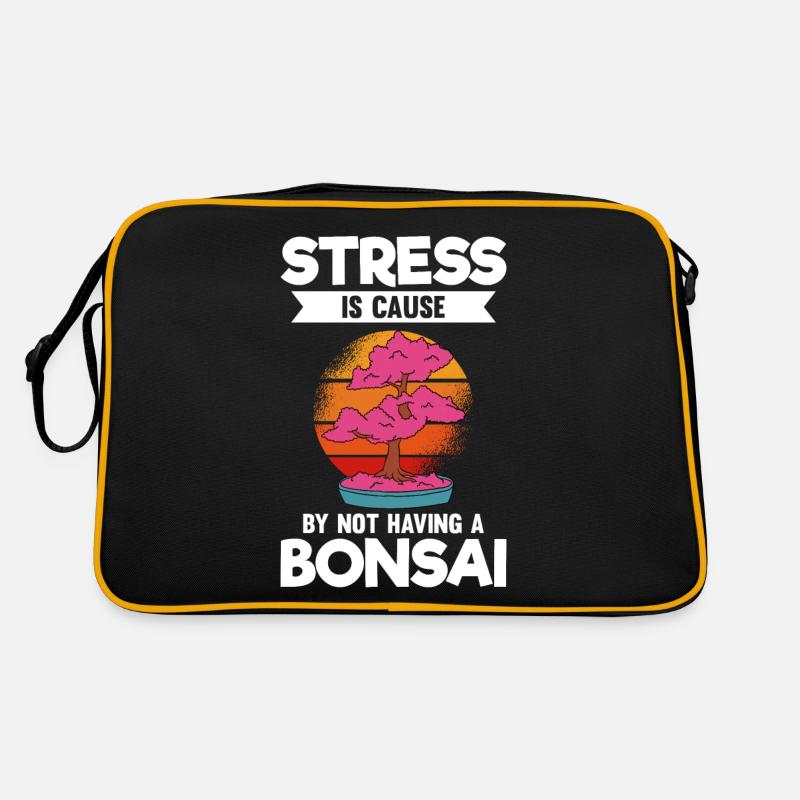 Stress Is Cause By Not Having A Bonsai Retro Bag