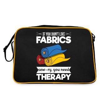 If You Don't Like Fabrics Sew Ry, You Need Therapy - Retro Bag - black/gold - Back
