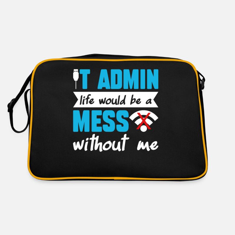 IT Admin Life Would Be A Mess Without Me Retro Tasche
