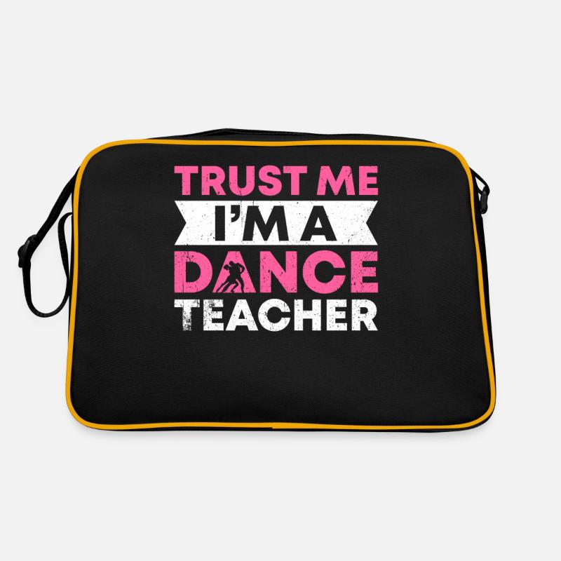 Croyez-moi, je suis professeur de danse Sac Retro
