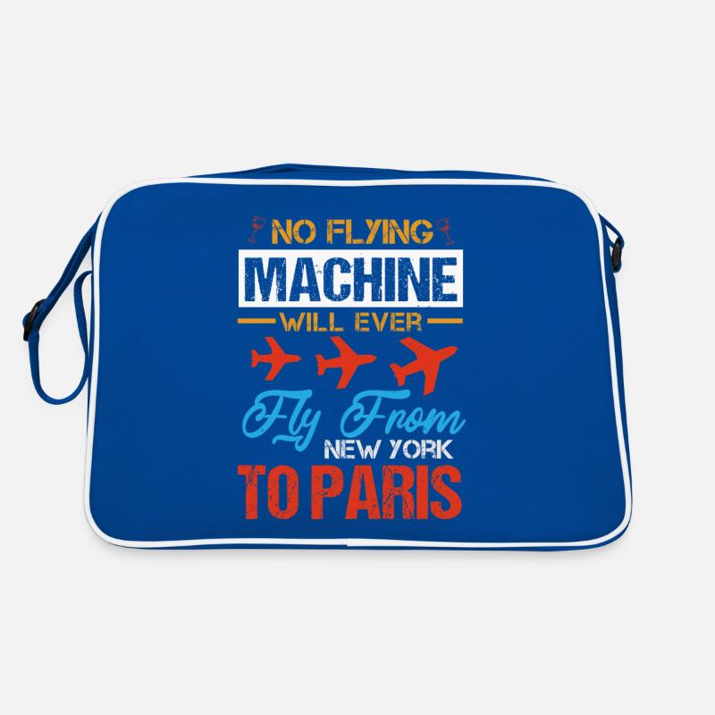 NO FLYING MACHINE WILL EVER FLY FROM TO PARIS Retro Bag