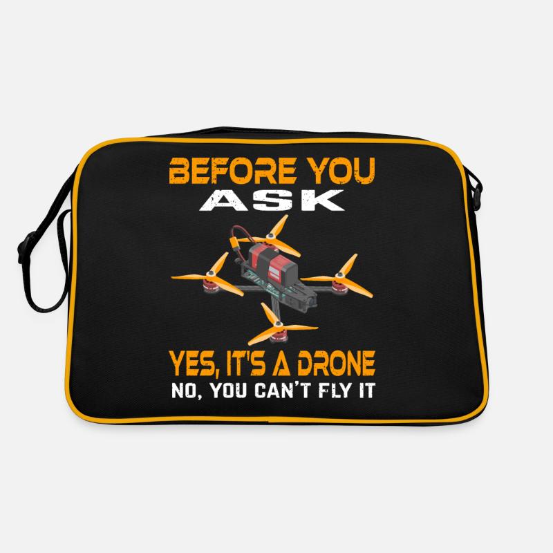 Before You Ask Yes It's A Drone No You Can't Fly Retro Bag