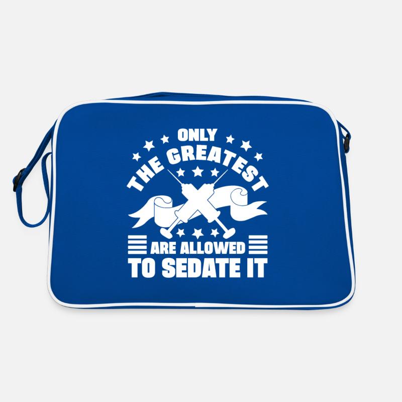 Only Anesthesiologist Are Allowed To Sedate It Retro Tasche