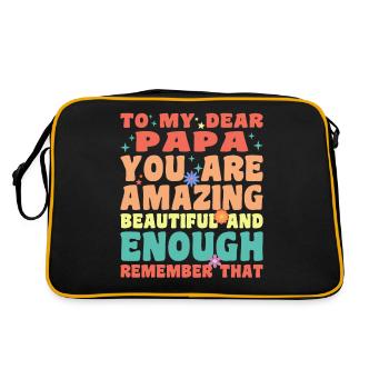 To My Dear Papa You Are Amazing Beautiful And - Retro Bag - black/gold - Back