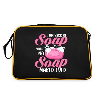 I Am Sick Of Soap Said No Soap Maker Ever Soapmake - Retro Bag - black/gold - Back