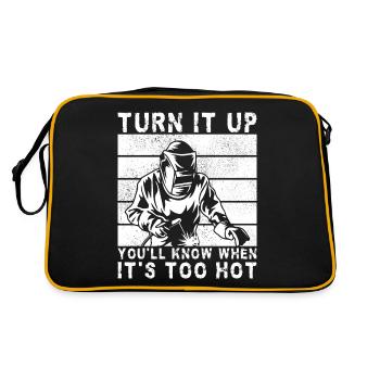 Turn It Up When Its To Hot Welding Gift Idea - Retro Bag - black/gold - Back