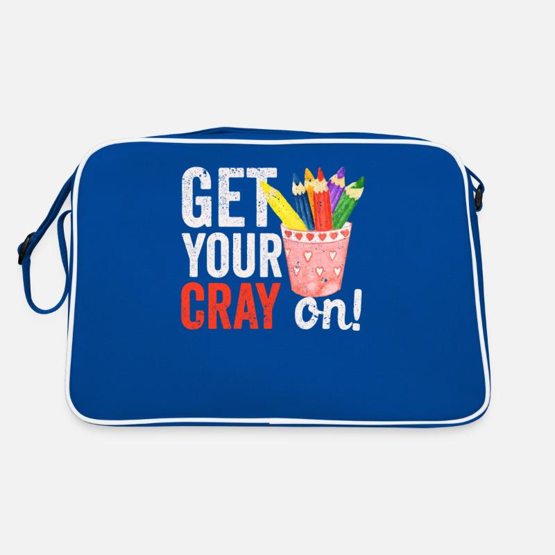 Get Your Cray On Back To School Lehrer Student Retro Tasche