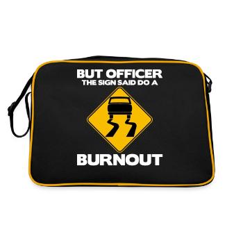 Mais l’officier The Sign a dit de faire un burnout - drôle - Sac Retro - noir/or - Dos