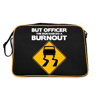 Mais l’officier le panneau a dit de faire un burnout, drôle - Sac Retro - noir/or - Dos
