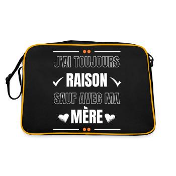 J'AI TOUJOURS RAISON SAUF AVEC MA Mère - Sac Retro - noir/or - Dos