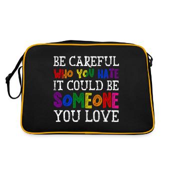 Sei Vorsichtig, Wen Du Hasst Lgbt Proud Ally - Retro Tasche - Schwarz/Gold - Hinten