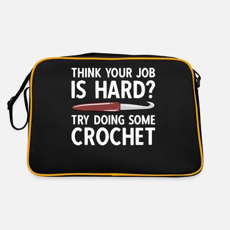 Think Your Job Is Hard Try Doing Crochet Retro Tasche