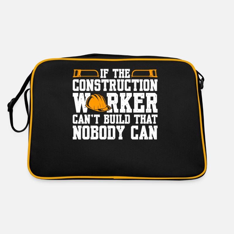 Si le travailleur de la construction ne peut pas construire cela Sac Retro