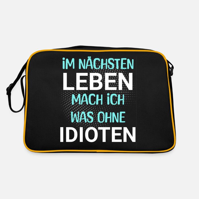 Im nächsten Leben mach ich was ohne Idioten Retro Tasche