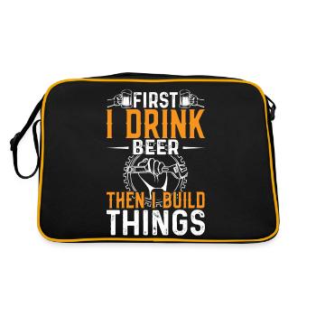 First I drink beer, then I build things - Retro Bag - black/gold - Back
