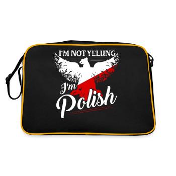 I'm Not Yelling I'm Polish Proud Polska - Retro Tasche - Schwarz/Gold - Hinten