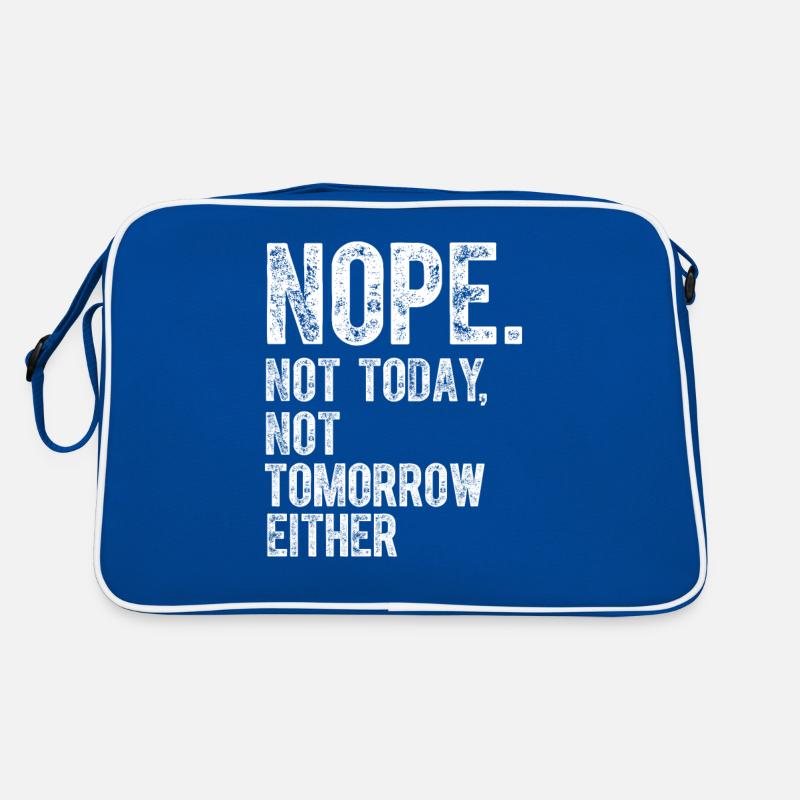 Nope Not Today Not Tomorrow Humorous Retro Bag