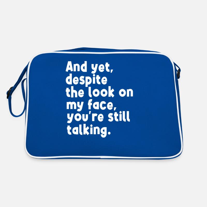 et pourtant, malgré l’expression de mon visage qui parle encore Sac Retro
