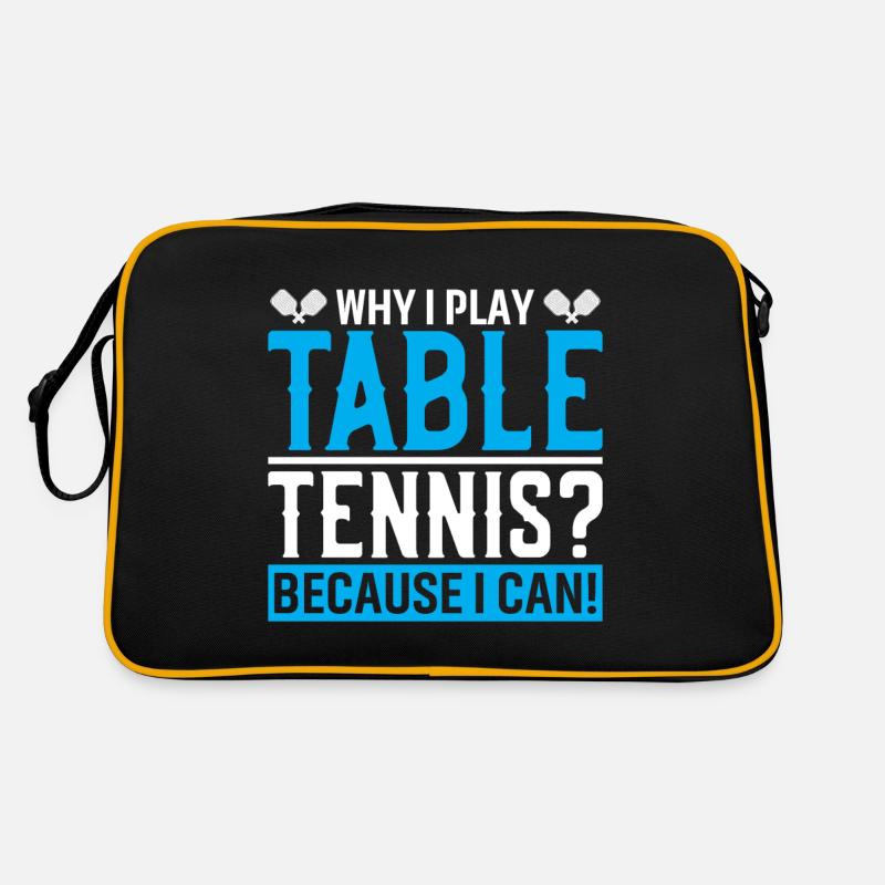 Pourquoi est-ce que je joue au tennis de table ? Parce que je le peux ! Sac Retro
