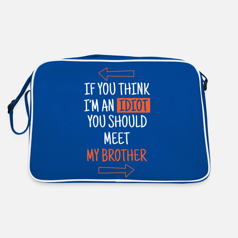 Wenn Du Denkst, Dass Ich Ein Idiot Bin, Solltest Retro Tasche