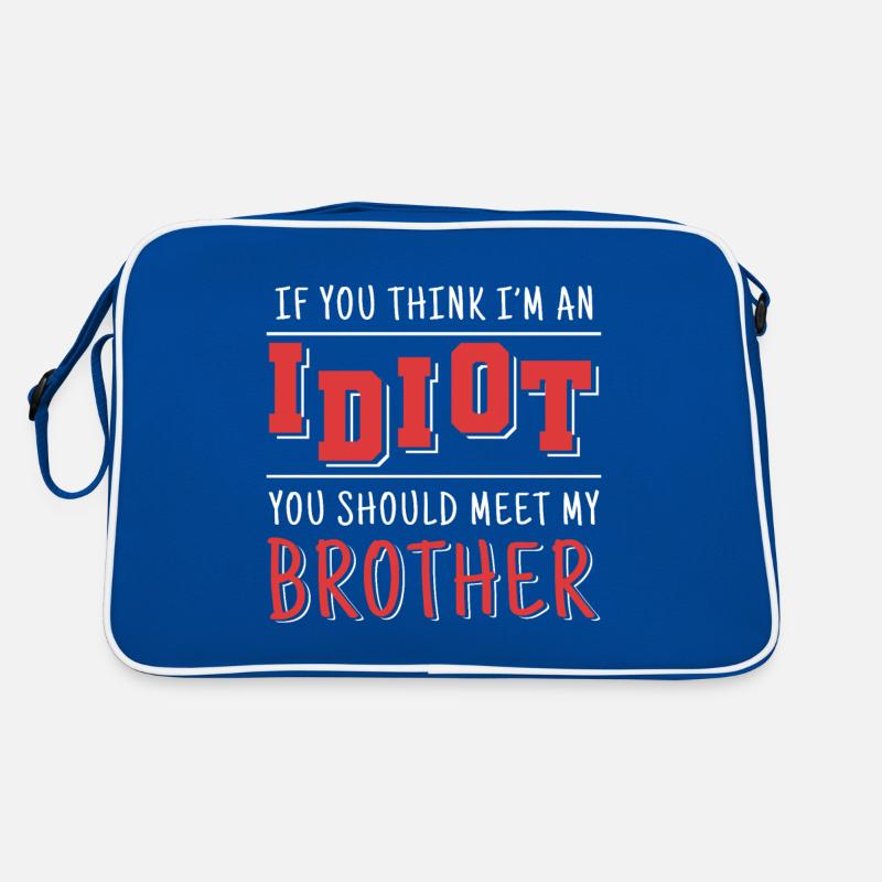 Wenn Du Denkst, Dass Ich Ein Idiot Bin, Solltest Retro Tasche