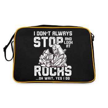 I Don't Always Stop And Look At Rocks Oh Wait Yes - Retro Bag - black/gold - Back