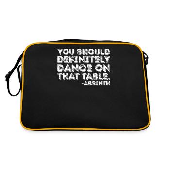 Du solltest auf jeden Fall auf diesem Tisch Absinth tanzen - Retro Tasche - Schwarz/Gold - Hinten