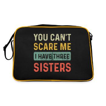 Tu ne peux pas me faire peur J’ai trois soeurs Drôle Frère - Sac Retro - noir/or - Dos