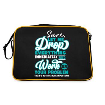 Let Me Drop Everything And Work On Your Problem - Retro Tasche - Schwarz/Gold - Hinten