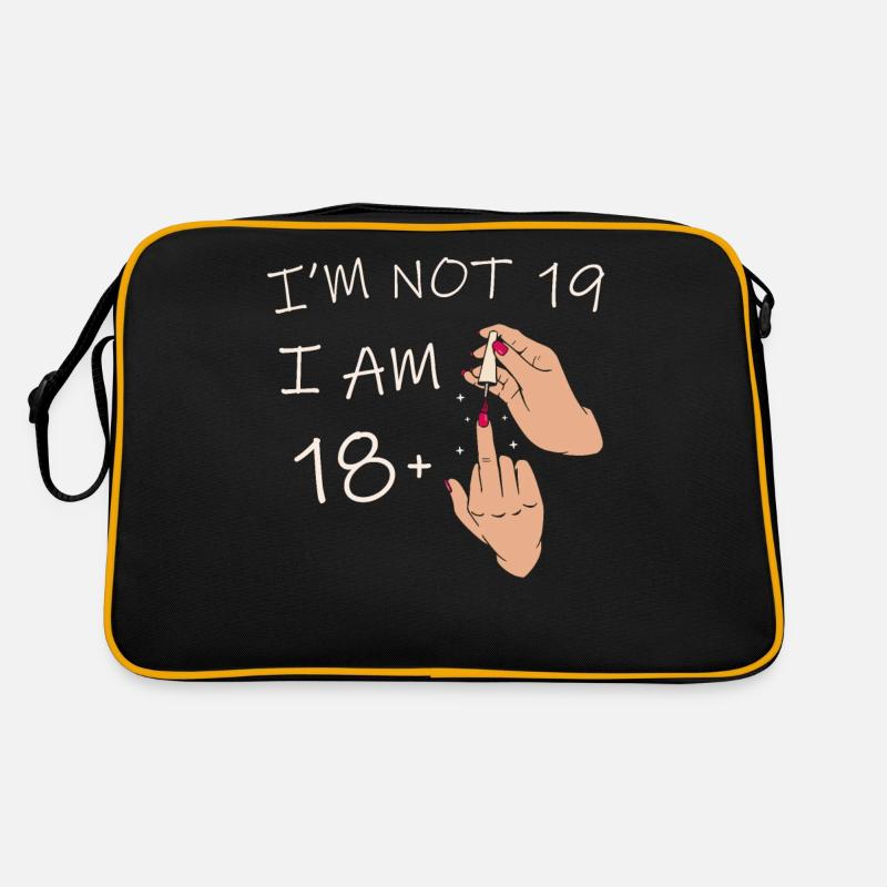 Ich bin nicht 19, ich bin 18 plus 1 Mittelfinger, 19. Retro Tasche