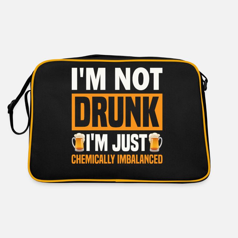 I'm Not Drunk, I'm Just Chemically Imbalanced. Retro Bag