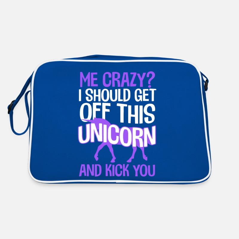 Moi fou Je devrais descendre de cette licorne et donner un coup de pied Sac Retro