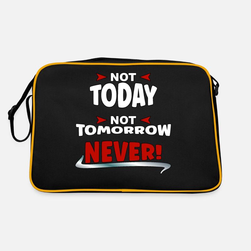 Not Today, not Tomorrow, NEVER Retro Tasche