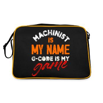 Machinist Is My Name G-Code Is My Game Cnc - Retro Bag - black/gold - Back