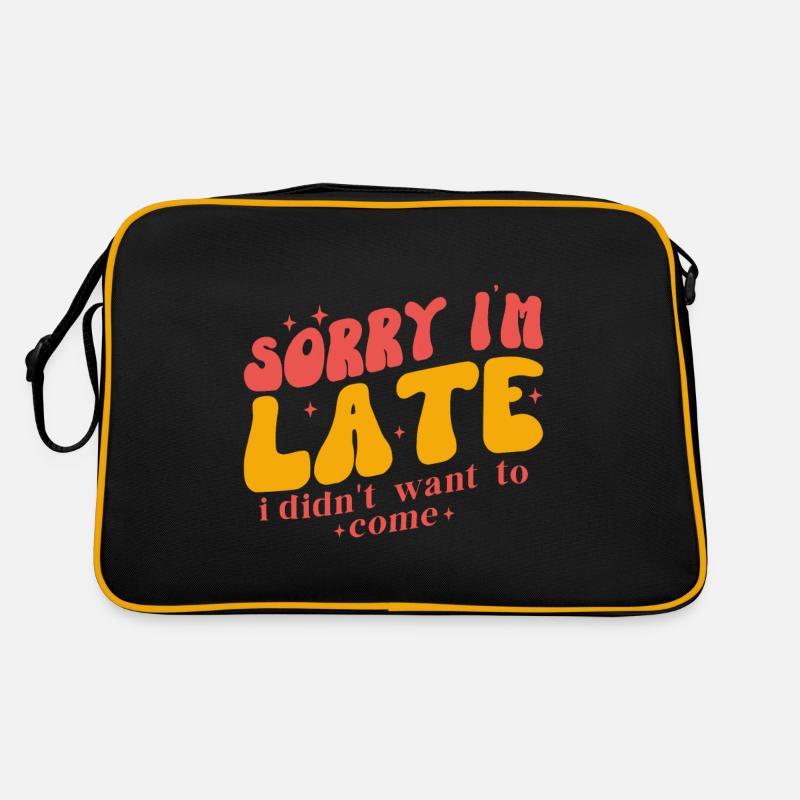 Sorry I m late Sac Retro