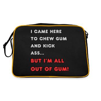 I came here to chew gum and kick ass... - Retro Bag - black/gold - Back