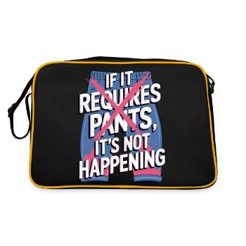 If It Requires Pants, It's Not Happening - Retro Bag - black/gold - Back